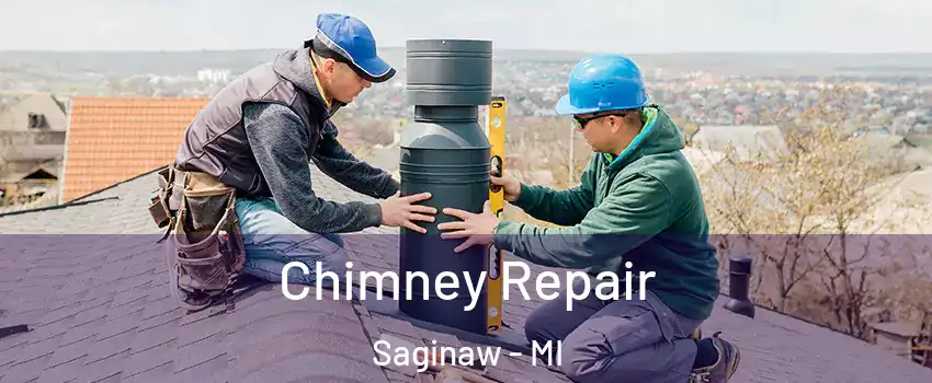  Chimney Repair Saginaw - MI